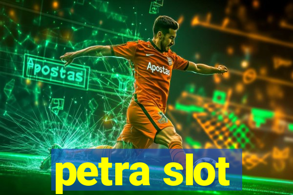 petra slot