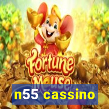 n55 cassino