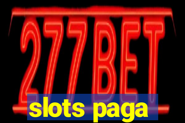 slots paga