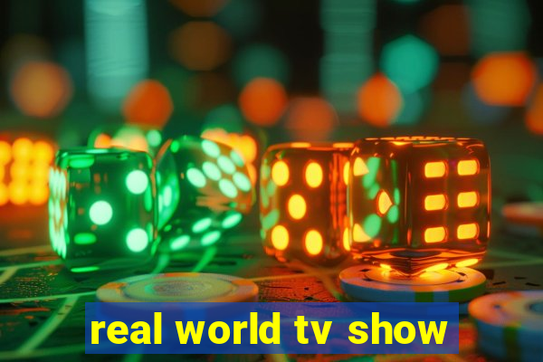 real world tv show