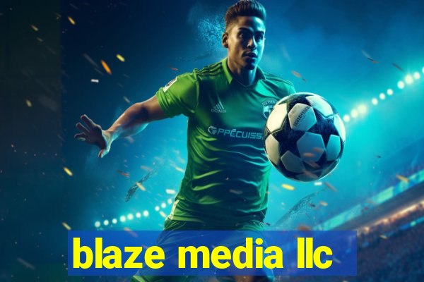 blaze media llc