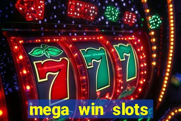 mega win slots slots 777 india