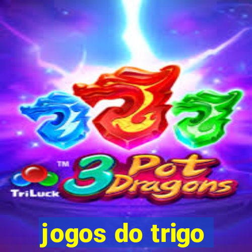 jogos do trigo