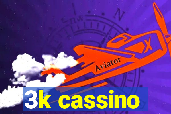 3k cassino