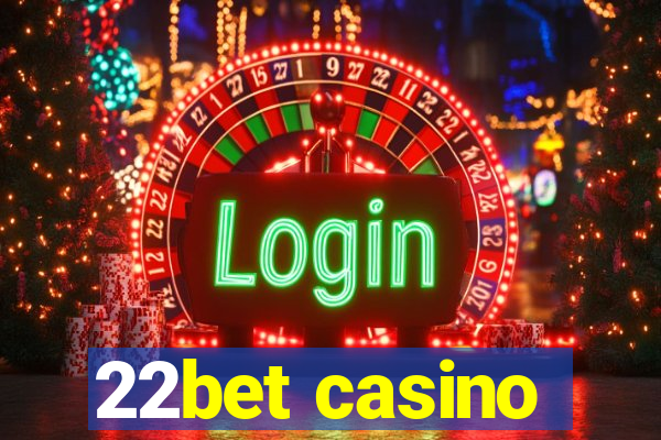 22bet casino