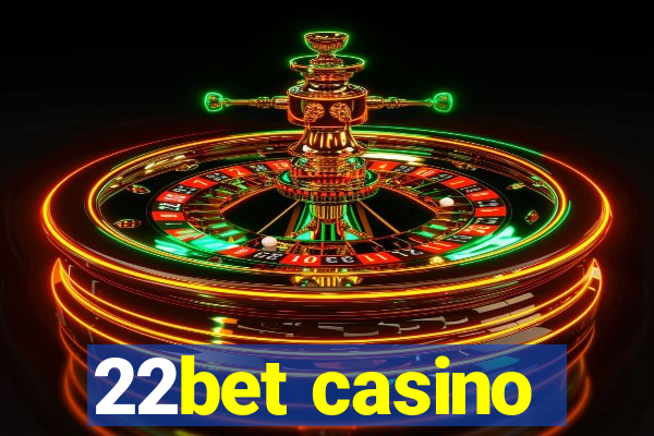 22bet casino