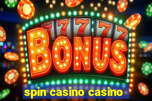 spin casino casino