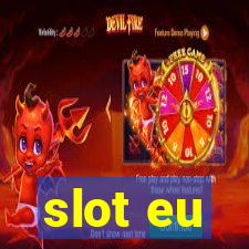 slot eu