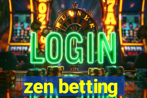 zen betting