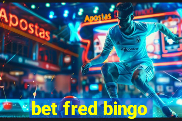 bet fred bingo