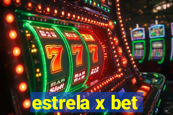 estrela x bet