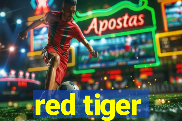 red tiger