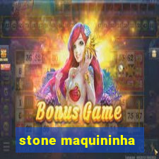 stone maquininha