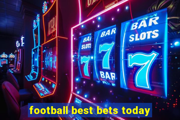 football best bets today