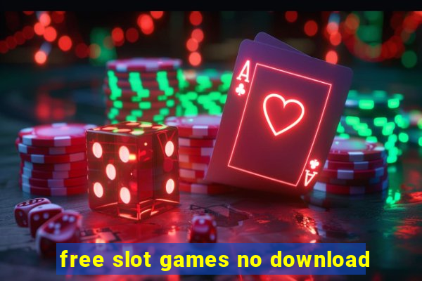 free slot games no download