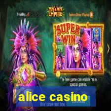 alice casino