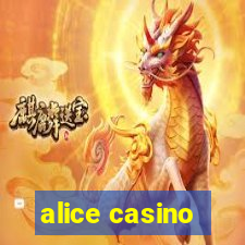 alice casino