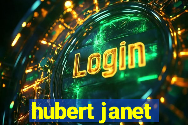 hubert janet