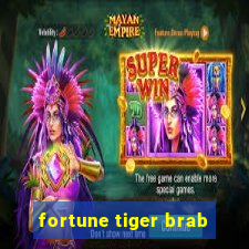 fortune tiger brab