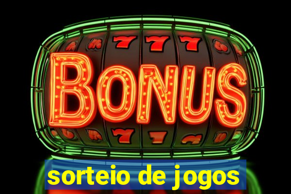 sorteio de jogos