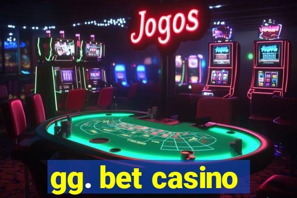 gg. bet casino