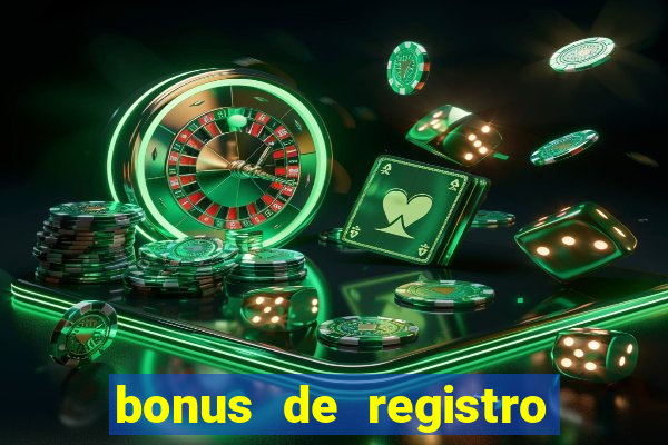 bonus de registro sem dep贸sito