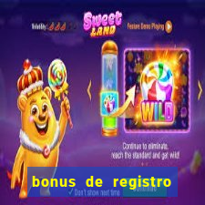 bonus de registro sem dep贸sito