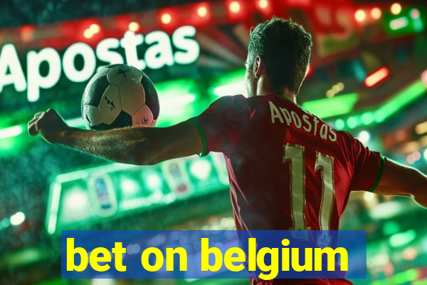 bet on belgium