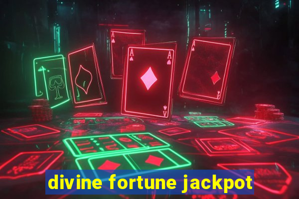 divine fortune jackpot