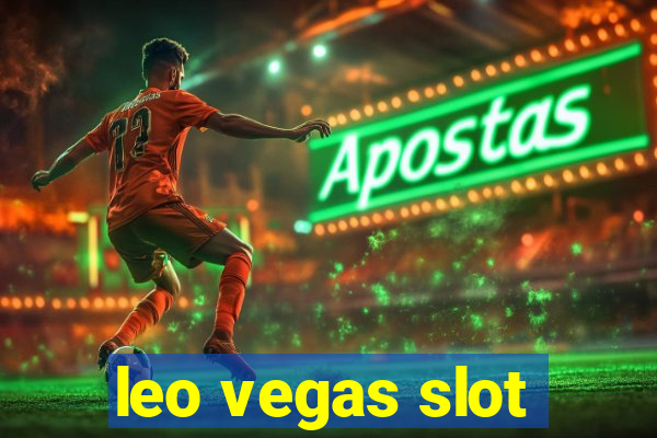 leo vegas slot