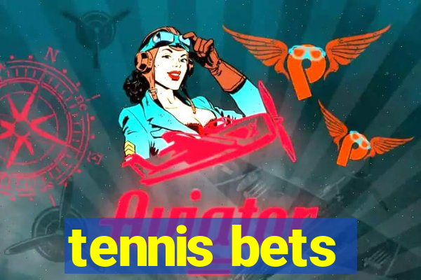 tennis bets