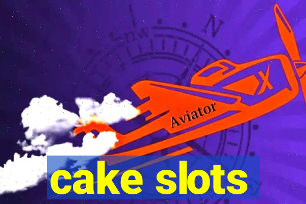 cake slots