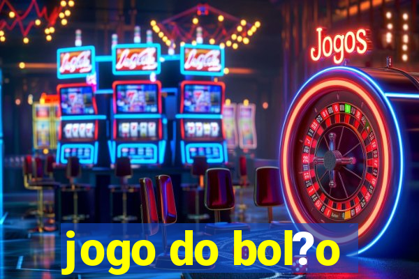 jogo do bol?o