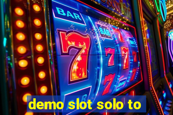 demo slot solo to