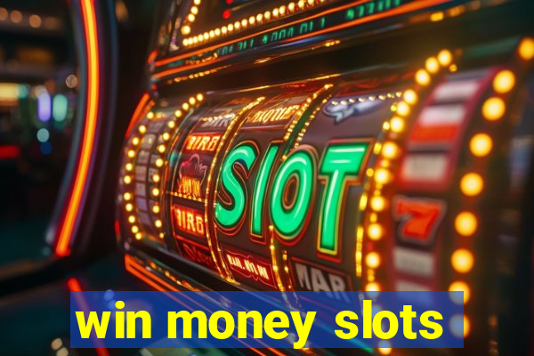 win money slots