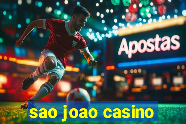 sao joao casino