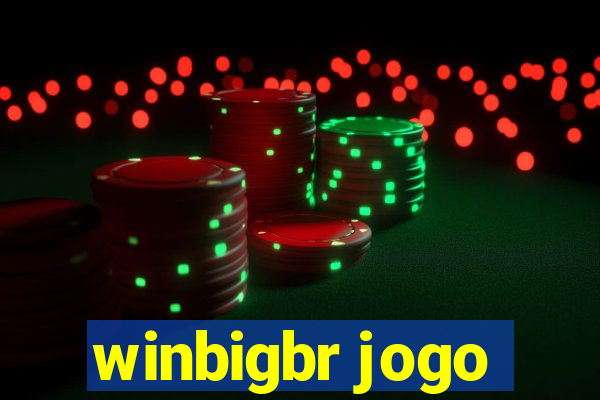 winbigbr jogo