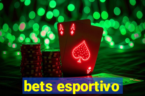 bets esportivo