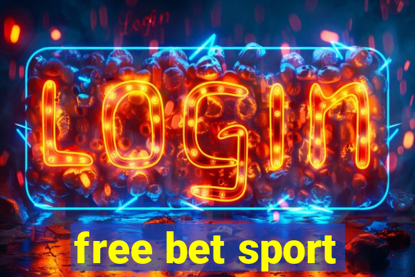 free bet sport