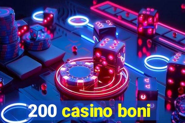 200 casino boni