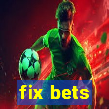 fix bets