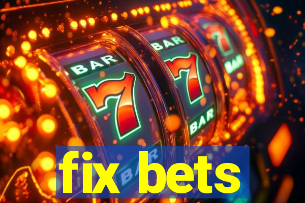 fix bets