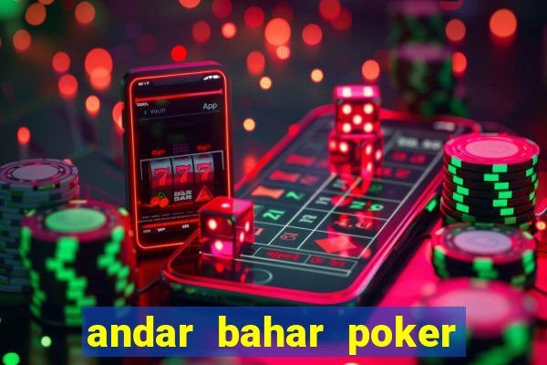 andar bahar poker online game