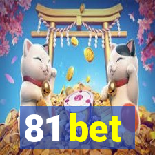 81 bet