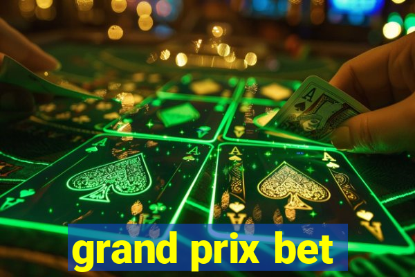 grand prix bet