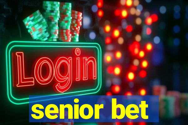 senior bet