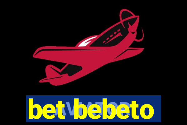 bet bebeto