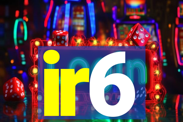 ir6