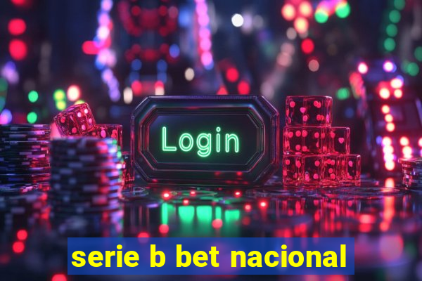 serie b bet nacional