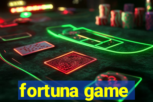 fortuna game